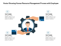 Vector Showing Human Resource Management Process With Employee Ppt PowerPoint Presentation Portfolio Infographics PDF Vector Showing Human Resource Management Process With Employee Ppt PowerPoint Presentation Portfolio Infographics PDF