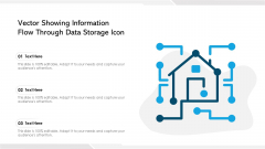 Vector Showing Information Flow Through Data Storage Icon Ppt PowerPoint Presentation Gallery Layout PDF Vector Showing Information Flow Through Data Storage Icon Ppt PowerPoint Presentation Gallery Layout PDF