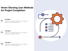 Vector Showing Lean Methods For Project Completion Ppt PowerPoint Presentation Slide PDF Vector Showing Lean Methods For Project Completion Ppt PowerPoint Presentation Slide PDF