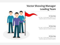 Vector Showing Manager Leading Team Ppt PowerPoint Presentation Gallery Graphic Tips PDF Vector Showing Manager Leading Team Ppt PowerPoint Presentation Gallery Graphic Tips PDF