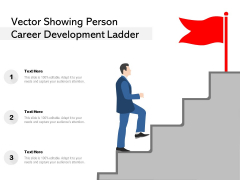 Vector Showing Person Career Development Ladder Ppt PowerPoint Presentation Inspiration Slide Download PDF Vector Showing Person Career Development Ladder Ppt PowerPoint Presentation Inspiration Slide Download PDF