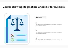 Vector Showing Regulation Checklist For Business Ppt PowerPoint Presentation Inspiration Example File PDF Vector Showing Regulation Checklist For Business Ppt PowerPoint Presentation Inspiration Example File PDF