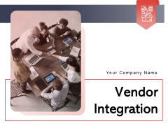 Vendor Integration Business Process Ppt PowerPoint Presentation Complete Deck Vendor Integration Business Process Ppt PowerPoint Presentation Complete Deck