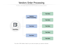 Vendors Order Processing Ppt PowerPoint Presentation Professional Objects Cpb Pdf Vendors Order Processing Ppt PowerPoint Presentation Professional Objects Cpb Pdf