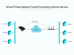 Virtual Private Network Tunnel Connecting Various Servers Ppt PowerPoint Presentation Gallery Outfit PDF Virtual Private Network Tunnel Connecting Various Servers Ppt PowerPoint Presentation Gallery Outfit PDF