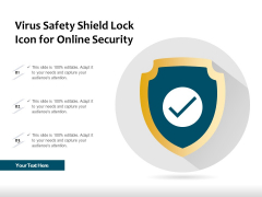 Virus Safety Shield Lock Icon For Online Security Ppt PowerPoint Presentation Infographic Template Picture PDF Virus Safety Shield Lock Icon For Online Security Ppt PowerPoint Presentation Infographic Template Picture PDF