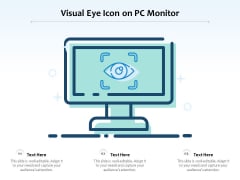 Visual Eye Icon On PC Monitor Ppt PowerPoint Presentation Show PDF