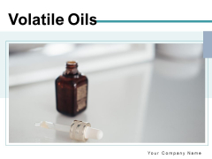 Volatile Oils Volatile Oils Essential Oils Ppt PowerPoint Presentation Complete Deck Volatile Oils Volatile Oils Essential Oils Ppt PowerPoint Presentation Complete Deck