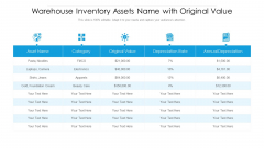 Warehouse Inventory Assets Name With Original Value Ppt PowerPoint Presentation Infographics Layouts PDF