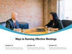 Ways To Running Effective Meetings Ppt PowerPoint Presentation Gallery Deck PDF Ways To Running Effective Meetings Ppt PowerPoint Presentation Gallery Deck PDF