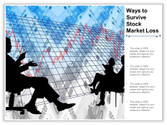 Ways To Survive Stock Market Loss Ppt PowerPoint Presentation Pictures Objects Ways To Survive Stock Market Loss Ppt PowerPoint Presentation Pictures Objects