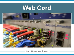 Web Cord Network Cable Computer Ppt PowerPoint Presentation Complete Deck Web Cord Network Cable Computer Ppt PowerPoint Presentation Complete Deck
