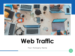 Web Traffic Analyzers Management Ppt PowerPoint Presentation Complete Deck Web Traffic Analyzers Management Ppt PowerPoint Presentation Complete Deck