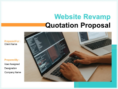 Website Revamp Quotation Proposal Ppt PowerPoint Presentation Complete Deck With Slides
