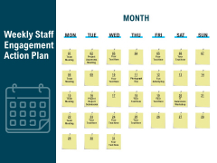 Weekly Staff Engagement Action Plan Ppt PowerPoint Presentation Infographic Template Show Weekly Staff Engagement Action Plan Ppt PowerPoint Presentation Infographic Template Show