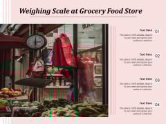Weighing Scale At Grocery Food Store Ppt PowerPoint Presentation Visual Aids Gallery PDF Weighing Scale At Grocery Food Store Ppt PowerPoint Presentation Visual Aids Gallery PDF
