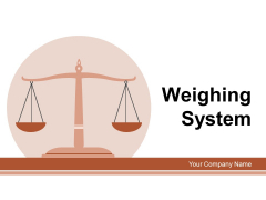 Weighing System Dollar Briefcase Ppt PowerPoint Presentation Complete Deck Weighing System Dollar Briefcase Ppt PowerPoint Presentation Complete Deck
