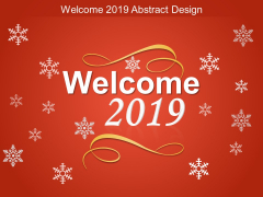 Welcome 2019 Abstract Design Ppt Powerpoint Presentation Gallery Topics Welcome 2019 Abstract Design Ppt Powerpoint Presentation Gallery Topics