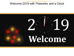 Welcome 2019 With Fireworks And A Clock Ppt Powerpoint Presentation Model Microsoft Welcome 2019 With Fireworks And A Clock Ppt Powerpoint Presentation Model Microsoft