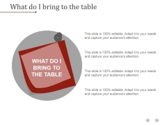 What Do I Bring To The Table Ppt PowerPoint Presentation Templates What Do I Bring To The Table Ppt PowerPoint Presentation Templates