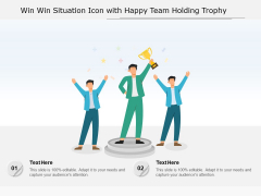 Win Win Situation Icon With Happy Team Holding Trophy Ppt PowerPoint Presentation Styles Demonstration PDF Win Win Situation Icon With Happy Team Holding Trophy Ppt PowerPoint Presentation Styles Demonstration PDF