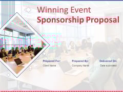 Winning Event Sponsorship Proposal Ppt PowerPoint Presentation Complete Deck With Slides Winning Event Sponsorship Proposal Ppt PowerPoint Presentation Complete Deck With Slides