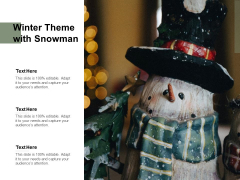 Winter Theme With Snowman Ppt PowerPoint Presentation Model Aids
