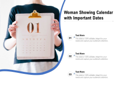 Woman Showing Calendar With Important Dates Ppt PowerPoint Presentation Infographic Template Design Templates PDF