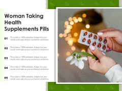 Woman Taking Health Supplements Pills Ppt PowerPoint Presentation Professional Graphics Tutorials PDF Woman Taking Health Supplements Pills Ppt PowerPoint Presentation Professional Graphics Tutorials PDF