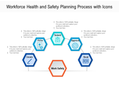Workforce Health And Safety Planning Process With Icons Ppt PowerPoint Presentation Gallery Topics PDF Workforce Health And Safety Planning Process With Icons Ppt PowerPoint Presentation Gallery Topics PDF