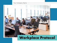 Workplace Protocol Team Management Ppt PowerPoint Presentation Complete Deck Workplace Protocol Team Management Ppt PowerPoint Presentation Complete Deck