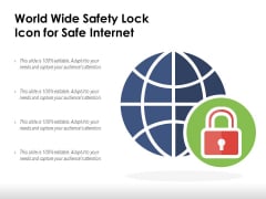 World Wide Safety Lock Icon For Safe Internet Ppt PowerPoint Presentation Slides Guidelines PDF World Wide Safety Lock Icon For Safe Internet Ppt PowerPoint Presentation Slides Guidelines PDF