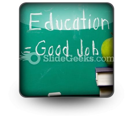 Education Equals Good Job PowerPoint Icon S Education Equals Good Job PowerPoint Icon S