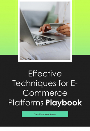 Effective Techniques For E Commerce Platforms Playbook Template