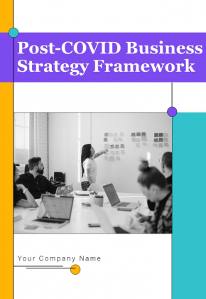 Post COVID Business Strategy Framework Example Document Report Doc Pdf Ppt
