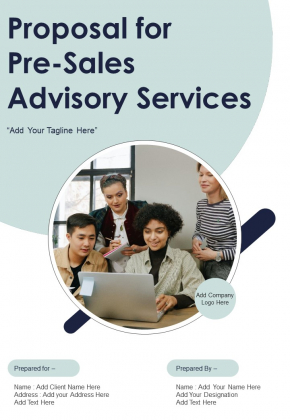 Proposal For Pre Sales Advisory Services Example Document Report Doc Pdf Ppt