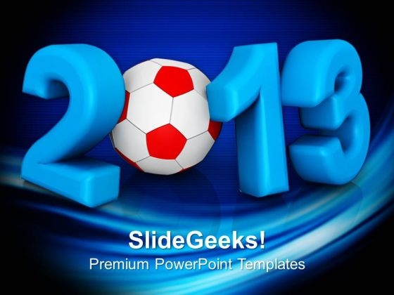 2013 Football Sports Game PowerPoint Templates Ppt Backgrounds For Slides 1112 2013 Football Sports Game PowerPoint Templates Ppt Backgrounds For Slides 1112