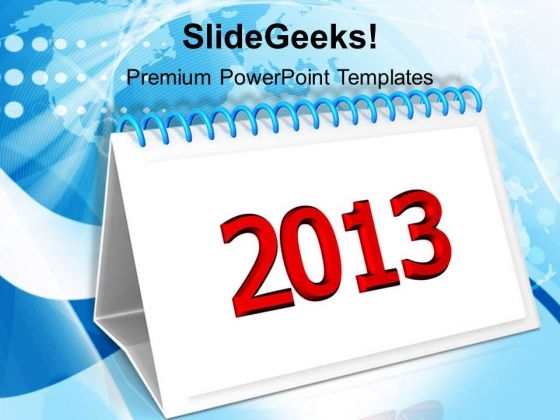 2013 New Year Calendar Business PowerPoint Templates Ppt Backgrounds For Slides 1212 2013 New Year Calendar Business PowerPoint Templates Ppt Backgrounds For Slides 1212