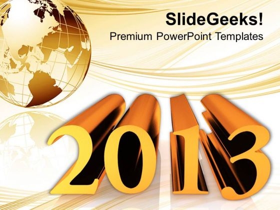 2013 New Year Concept PowerPoint Templates Ppt Backgrounds For Slides 0413