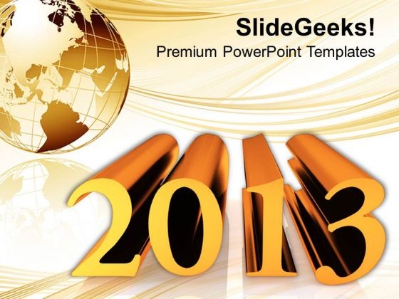 2013 New Year Concept PowerPoint Templates Ppt Backgrounds For Slides 0413 2013 New Year Concept PowerPoint Templates Ppt Backgrounds For Slides 0413