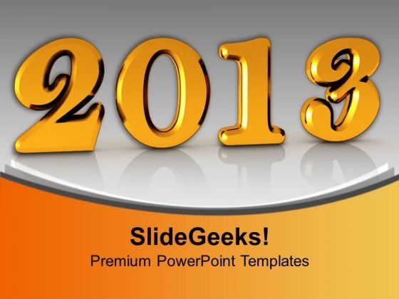 2013 New Year Holidays PowerPoint Templates Ppt Backgrounds For Slides 0113 2013 New Year Holidays PowerPoint Templates Ppt Backgrounds For Slides 0113