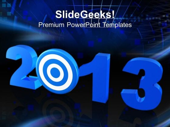 2013 New Year Target Business PowerPoint Templates Ppt Backgrounds For Slides 1212 2013 New Year Target Business PowerPoint Templates Ppt Backgrounds For Slides 1212