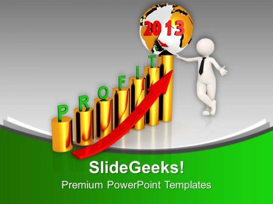 2013 Profit Graph Business PowerPoint Templates Ppt Backgrounds For Slides 0113 2013 Profit Graph Business PowerPoint Templates Ppt Backgrounds For Slides 0113