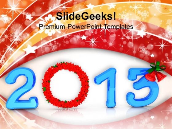 2013 With Floral Wreath PowerPoint Templates Ppt Backgrounds For Slides 1212 2013 With Floral Wreath PowerPoint Templates Ppt Backgrounds For Slides 1212