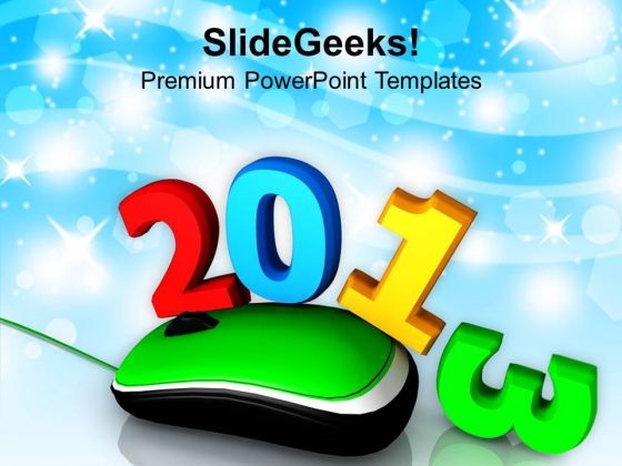 2013 With Mouse Celebration Holidays PowerPoint Templates Ppt Backgrounds For Slides 1212 2013 With Mouse Celebration Holidays PowerPoint Templates Ppt Backgrounds For Slides 1212