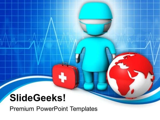 3d Image Of Doctor With Globe PowerPoint Templates Ppt Backgrounds For Slides 0813 3d Image Of Doctor With Globe PowerPoint Templates Ppt Backgrounds For Slides 0813