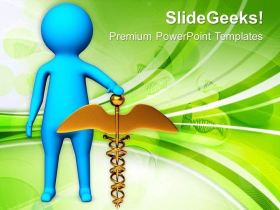 3d Man With Caduceus Medical Symbol PowerPoint Templates Ppt Backgrounds For Slides 0813 3d Man With Caduceus Medical Symbol PowerPoint Templates Ppt Backgrounds For Slides 0813