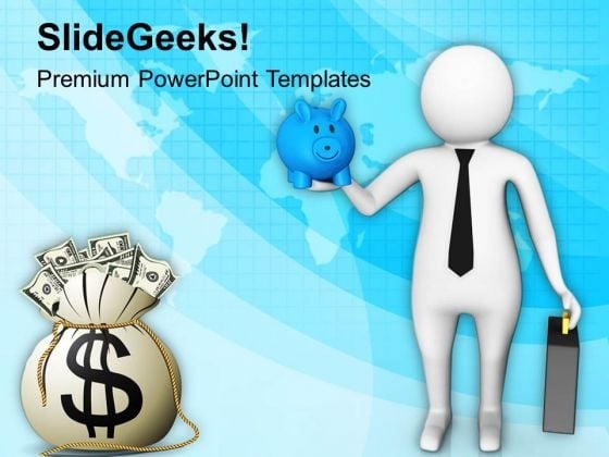 3d Man With Piggy Bank And Dollars PowerPoint Templates Ppt Backgrounds For Slides 0813 3d Man With Piggy Bank And Dollars PowerPoint Templates Ppt Backgrounds For Slides 0813