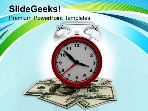 Alarm Clock With Dollar Bills Success PowerPoint Templates Ppt Backgrounds For Slides 0313 Alarm Clock With Dollar Bills Success PowerPoint Templates Ppt Backgrounds For Slides 0313