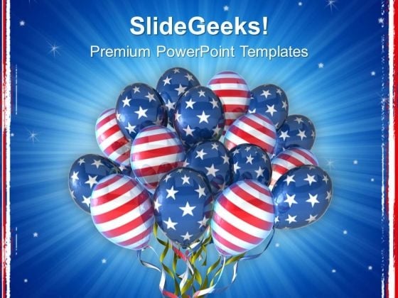 American Flag Balloons For Independence Day PowerPoint Templates Ppt Backgrounds For Slides 0713